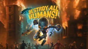 Read more about the article Destroy All Humans! Review