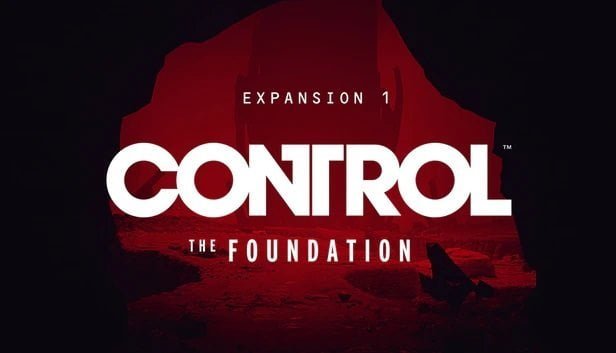 You are currently viewing Control – Expansion Pack 1: The Foundation Review